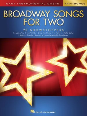 cover image of Broadway Songs for Two Trombones--Easy Instrumental Duets